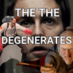 The The Degenerates image