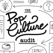 The Pop Culture Audit  image