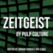 Zeitgeist by Pulp Culture image