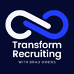Transform Recruiting with Brad Owens image