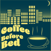 Coffee Before Bed Audio Only Edition image