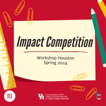 Impact Competition at University of Houston image