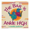 The Bar is Ankle High's Show image