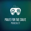 Pause For The Cause Podcast image