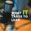 What IT Takes To Lead image