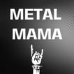 The Metal Mama Podcast image