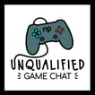 Unqualified Game Chat image