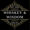 Whiskey & Wisdom's Show image