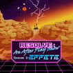 Resolve: An After Play Show image