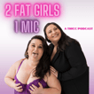 2 Fat Girls 1 Mic image
