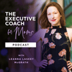 The Executive Coach for Moms Podcast image