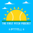 First Pitch Podcast Podcast image