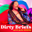 Dirty Briefs with Alex Hooper image