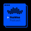 YesWas | Podcast image