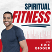 Spiritual Fitness with Eric Bigger image