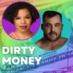 Dirty Money With Bevin & Mike image