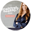 The Positively Healthy Mom's Show image