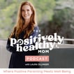 The Positively Healthy Mom image