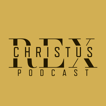 Christus Rex Podcast image