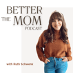 The Better Mom Podcast  image