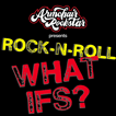 Rock n Roll What Ifs? image