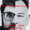 Across the Stew-niverse: A podcast about Stewart Lee  image