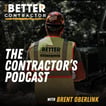 The Better Contractor Podcast image