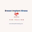 Breast Implant Illness Hope for Healing image