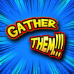 Gather Them!!! image