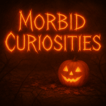 Morbid Curiosities image