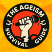 Ageism Survival Guide image