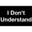 I Don’t Understand  image