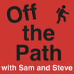 Off the Path with Sam and Steve image