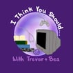 I Think You Should... image