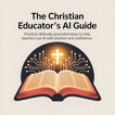 The Christian Educator's AI Guide Podcast image