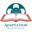 Adaptation: Book to Movie image