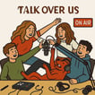 Talk Over Us image