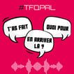 T’as Fait Quoi Pour en Arriver Là ? image