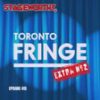 #415 – Toronto Fringe Extra #2 image