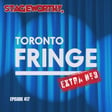 #417 – Toronto Fringe Extra 3 image