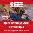 Ações, Interação Social e Exploração | Livro do Jogador D&D 2024 C1 image