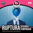 Ruptura – Segunda Temporada | Neuronautas image