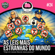 As Leis Mais Estranhas do Mundo | Neuronautas image