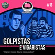 Golpistas e Vigaristas | Neuronautas image