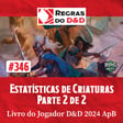 Estatísticas de Criaturas – Parte 2 de 2 | Livro do Jogador D&D 2024 ApB image