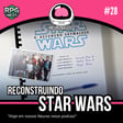 Reconstruindo Star Wars | Neuronautas image