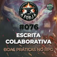 Escrita colaborativa | Boas práticas no RPG image