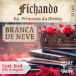 FCH#02 - Fichando A Branca de Neve (S01E02) image