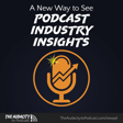 424. A New Way to See Podcast Industry Insights! image