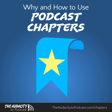 408. Why and How to Use Podcast Chapters image